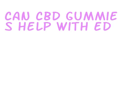 can cbd gummies help with ed