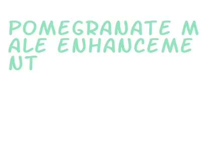 pomegranate male enhancement