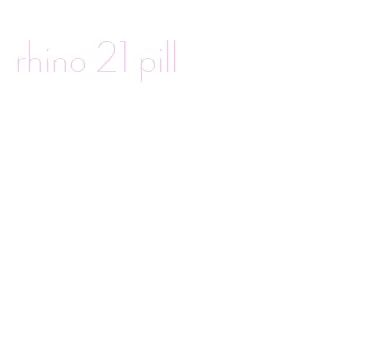 rhino 21 pill