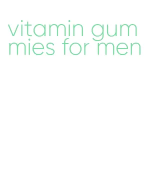 vitamin gummies for men