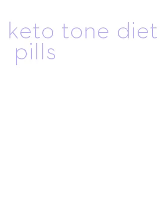 keto tone diet pills