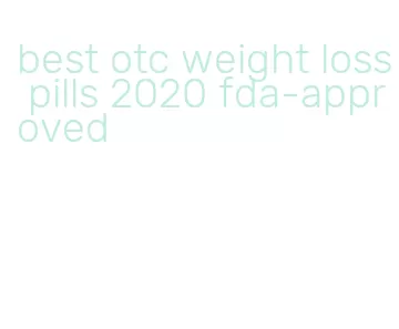 best otc weight loss pills 2020 fda-approved