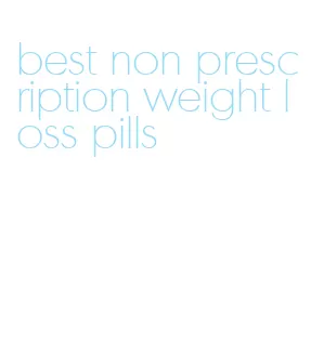 best non prescription weight loss pills