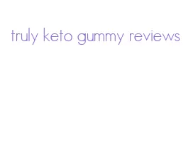 truly keto gummy reviews