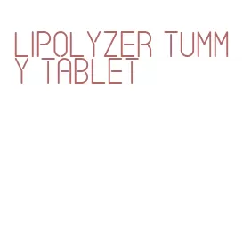 lipolyzer tummy tablet