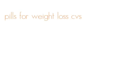 pills for weight loss cvs