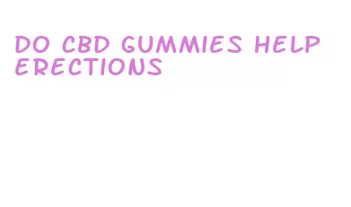 do cbd gummies help erections