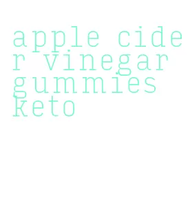 apple cider vinegar gummies keto