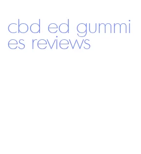 cbd ed gummies reviews