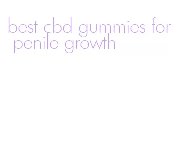 best cbd gummies for penile growth