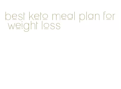 best keto meal plan for weight loss