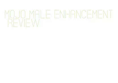 mojo male enhancement review