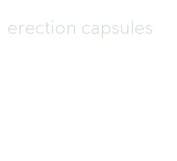 erection capsules