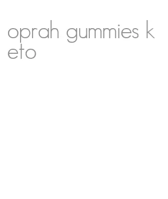 oprah gummies keto