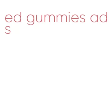 ed gummies ads