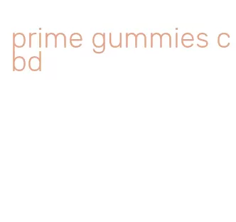 prime gummies cbd