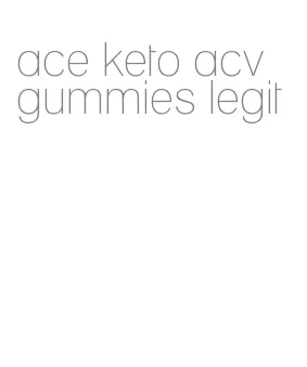 ace keto acv gummies legit