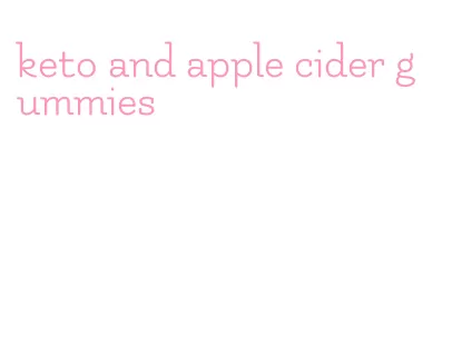 keto and apple cider gummies