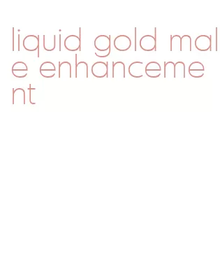 liquid gold male enhancement