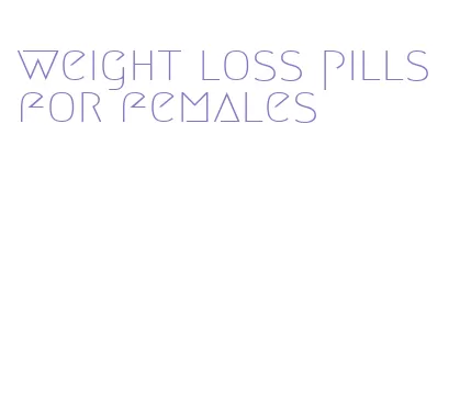 weight loss pills for females