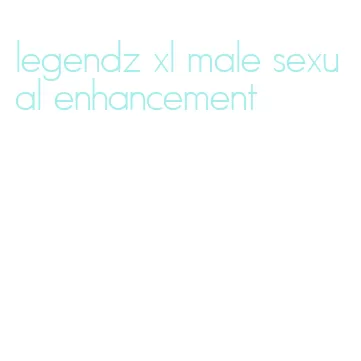 legendz xl male sexual enhancement