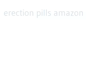 erection pills amazon