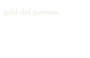 gold cbd gummies