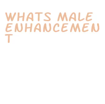 whats male enhancement