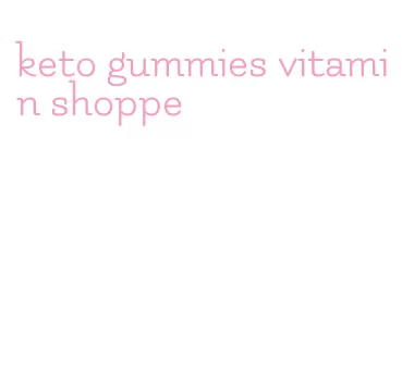 keto gummies vitamin shoppe