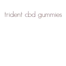 trident cbd gummies