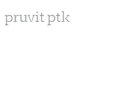 pruvit ptk