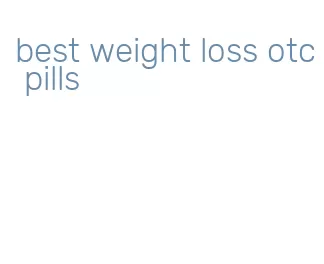 best weight loss otc pills