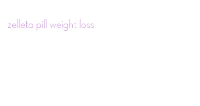 zelleta pill weight loss