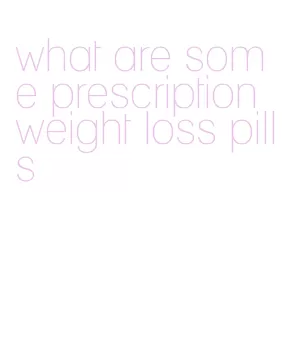 what are some prescription weight loss pills