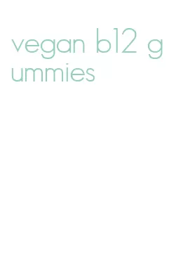 vegan b12 gummies