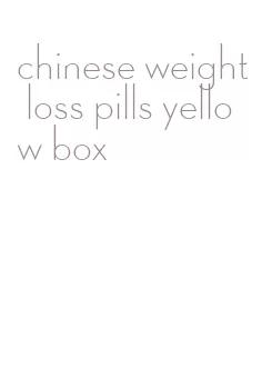 chinese weight loss pills yellow box