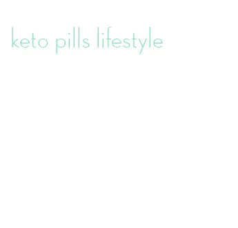 keto pills lifestyle