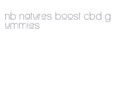 nb natures boost cbd gummies