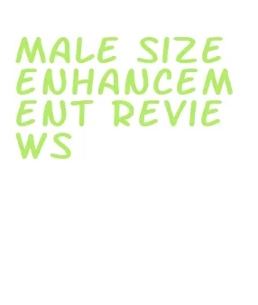 male size enhancement reviews