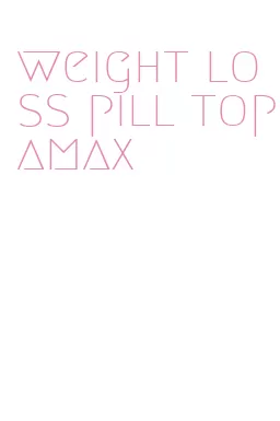 weight loss pill topamax