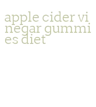 apple cider vinegar gummies diet