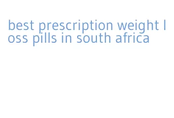 best prescription weight loss pills in south africa