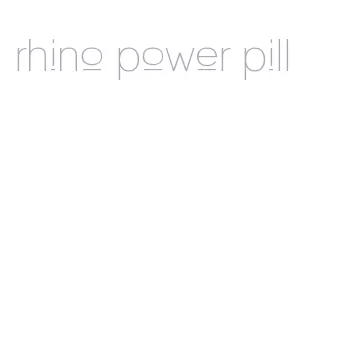 rhino power pill