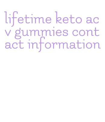 lifetime keto acv gummies contact information