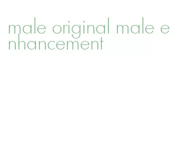 male original male enhancement