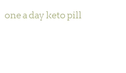 one a day keto pill