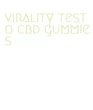 virality testo cbd gummies