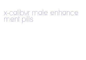 x-calibur male enhancement pills