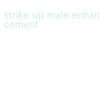 strike up male enhancement