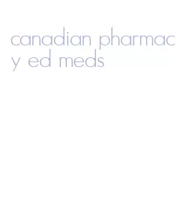 canadian pharmacy ed meds